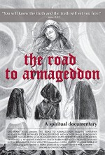 The Road to Armageddon A Spiritual Documentary (2012) afişi