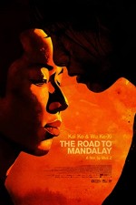 The Road to Mandalay (2016) afişi