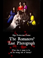The Romanovs' Last Photograph (2007) afişi