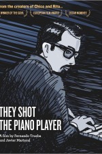 They Shot the Piano Player (2023) afişi They Shot the Piano Player (2023) afişi