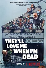 They'll Love Me When I'm Dead (2018) afişi