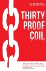 Thirty Proof Coil  afişi