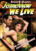 Tomorrow We Live (1942) afişi