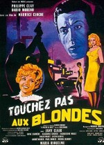 Touchez pas aux blondes (1960) afişi