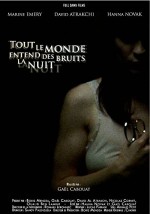 Tout le monde entend des bruits la nuit (2008) afişi