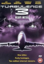 Turbulence 3: Heavy Metal (2001) afişi