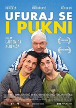 Ufuraj se i pukni (2019) afişi