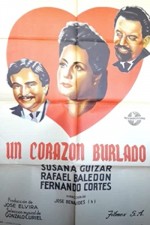 Un Corazón Burlado (1945) afişi