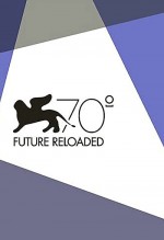 Venice 70: Future Reloaded (2013) afişi