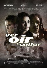 Ver Oir Y Callar (2005) afişi
