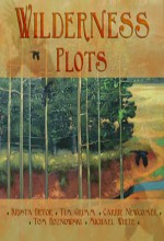 Wilderness Plots: Songs And Stories Of The Prairie (2009) afişi
