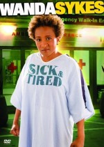 Wanda Sykes: Sick And Tired (2006) afişi