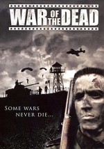 War Of The Dead (2006) afişi
