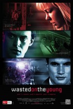 Wasted On The Young (2010) afişi
