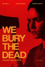 We Bury the Dead (2024) afişi