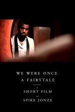 We Were Once A Fairytale (2009) afişi