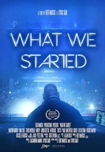 What We Started (2017) afişi