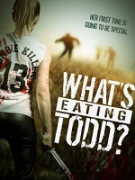 What's Eating Todd? (2016) afişi