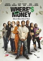 Where's the Money (2017) afişi