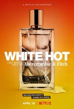 White Hot: The Rise & Fall of Abercrombie & Fitch (2022) afişi