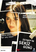 Zeynep´in Sekiz Günü (2007) afişi