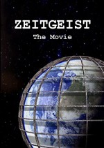 Zeitgeist: The Movie (2007) afişi