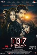 1:13:7 Ek Tera Saat (2016) afişi 1:13:7 Ek Tera Saat (2016) afişi