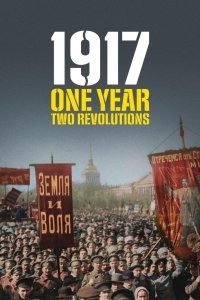 1917: Bir Savaş, İki Devrim (2017) afişi 1917: Bir Savaş, İki Devrim (2017) afişi