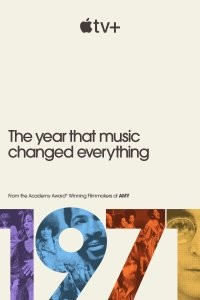 1971: The Year That Music Changed Everything (2021) afişi 1971: The Year That Music Changed Everything (2021) afişi