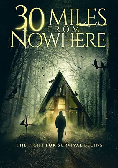 30 Miles from Nowhere (2018) afişi 30 Miles from Nowhere (2018) afişi