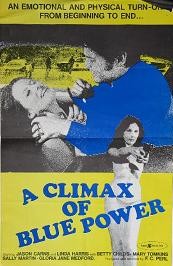 A Climax Of Blue Power (1974) afişi A Climax Of Blue Power (1974) afişi