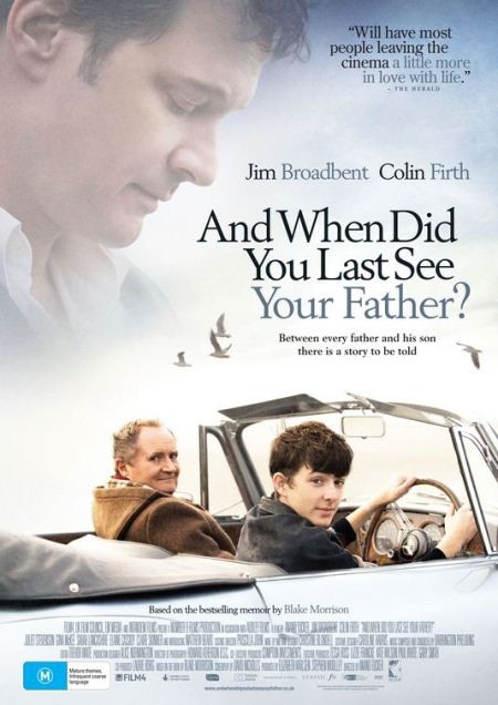 And When Did You Last See Your Father? (2007) afişi And When Did You Last See Your Father? (2007) afişi