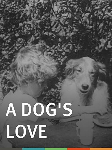 A Dog's Love (1914) afişi A Dog's Love (1914) afişi