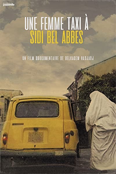 A Female Cabby In Sidi Bel-abbes (2000) afişi A Female Cabby In Sidi Bel-abbes (2000) afişi