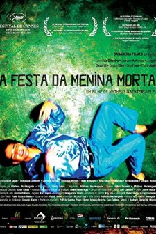 A Festa Da Menina Morta (2008) afişi