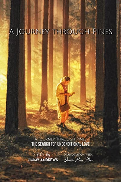 A Journey Through Pines (2017) afişi A Journey Through Pines (2017) afişi