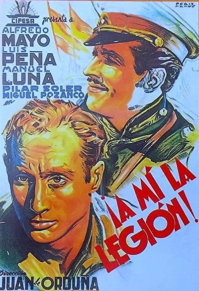 ¡a Mí La Legión! (1942) afişi ¡a Mí La Legión! (1942) afişi