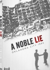 A Noble Lie: Oklahoma City 1995 (2011) afişi A Noble Lie: Oklahoma City 1995 (2011) afişi