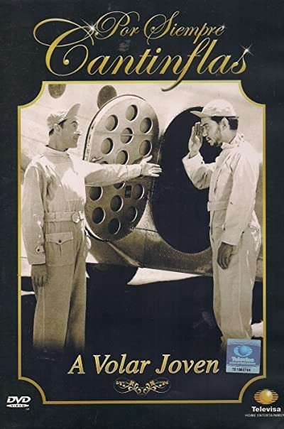 ¡a Volar Joven! (1947) afişi ¡a Volar Joven! (1947) afişi