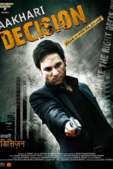 Aakhari Decision (2010) afişi