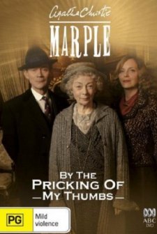 Agatha Christie's Marple : By the Pricking of My Thumbs