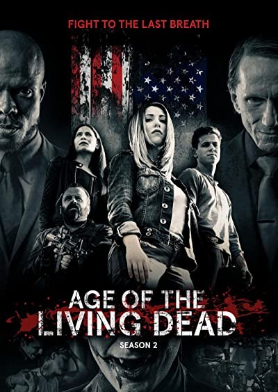 Age of the Living Dead (2018) afişi Age of the Living Dead (2018) afişi