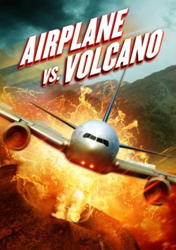 Airplane vs Volcano (2014) afişi Airplane vs Volcano (2014) afişi