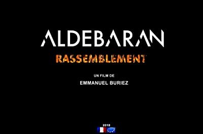 Aldebaran Rassemblement (2018) afişi Aldebaran Rassemblement (2018) afişi