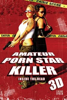 Amateur Porn Star Killer 3D: Inside the Head