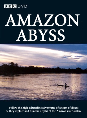 Amazon Abyss (2005) afişi Amazon Abyss (2005) afişi