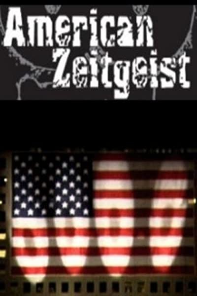 American Zeitgeist (2006) afişi American Zeitgeist (2006) afişi