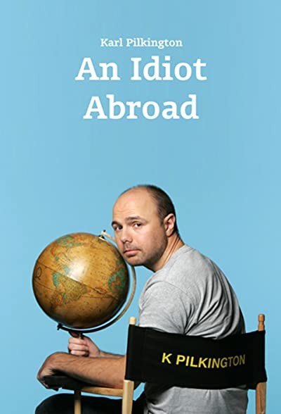 An Idiot Abroad (2010) afişi An Idiot Abroad (2010) afişi