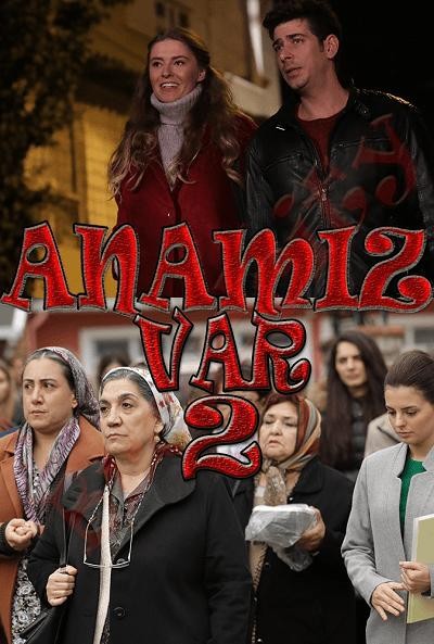Anamız Var 2 (2019) afişi Anamız Var 2 (2019) afişi