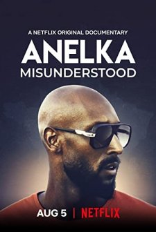 Anelka: Yanlış Anlaşıldı (2020) afişi